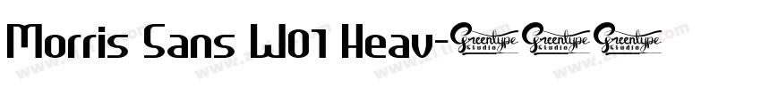 Morris Sans W01 Heav字体转换 Morris Sans W01 Heav字体转换